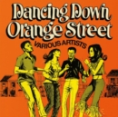 Dancing Down Orange Street - Vinyl