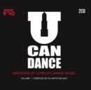 U Can Dance: 900 Years of Utrecht Dance Music, Vol. 1 - CD