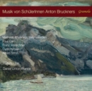 Musik Von Schülerinnen Anton Bruckners - CD