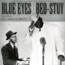 Jon Moskowitz Presents Blue Eyes Meets Bed-Stuy - Vinyl