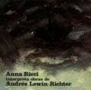 Anna Ricci Interpreta Obras De Andrés Lewin-Richter - Vinyl