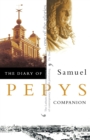 The Diary of Samuel Pepys : Volume X - Companion - Book