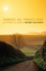 Making All Things New and Other Classics - Book