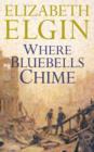 Where Bluebells Chime - Book