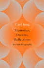 Memories, Dreams, Reflections : An Autobiography - Book