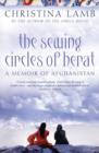 The Sewing Circles of Herat : My Afghan Years - Book