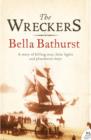 The Wreckers : A Story of Killing Seas, False Lights and Plundered Ships - Book
