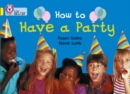 How to Have a Party : Band 03/Yellow - Book