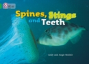 Spines, Stings and Teeth : Band 05/Green - Book