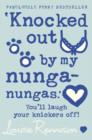 ‘Knocked out by my nunga-nungas.’ - Book