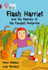 Flash Harriet and the Mystery of the Fiendish Footprints : Band 14/Ruby - Book