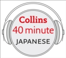 Japanese in 40 Minutes : Learn to Speak Japanese in Minutes with Collins - eAudiobook