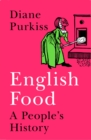 English Food : A People's History - Book