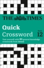 The Times Quick Crossword Book 12 : 80 World-Famous Crossword Puzzles from the Times2 - Book