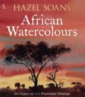 Hazel Soan's African Watercolours - Book