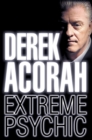 Derek Acorah: Extreme Psychic - eBook