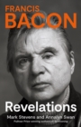 Francis Bacon : Revelations - Book