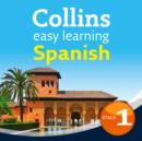 Easy Learning Spanish Audio Course - Stage 1 : Language Learning the Easy Way with Collins - eAudiobook