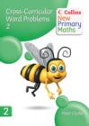 Collins New Primary Maths : Devolping Children's Problem-Solving Skills in the Daily Maths Lesson Cross-Curricular Word Problems 2 - Book