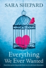 Everything We Ever Wanted - eBook