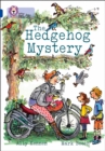The Hedgehog Mystery : Band 16/Sapphire - Book