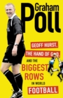 Geoff Hurst, the Hand of God and the Biggest Rows in World Football - eBook