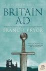Britain AD : A Quest for Arthur, England and the Anglo-Saxons - eBook