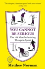 You Cannot Be Serious! - eBook