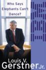 Who Says Elephants Can't Dance : How I turned around IBM - eAudiobook