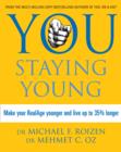 You: Staying Young : Make Your RealAge Younger and Live Up to 35% Longer - eBook