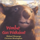 Wombat Goes Walkabout - eAudiobook