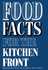Food Facts for the Kitchen Front - eBook