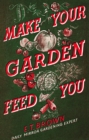 Make Your Garden Feed You - eBook