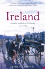 Ireland : A Social and Cultural History 1922-2001 - eBook
