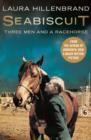 Seabiscuit : The True Story of Three Men and a Racehorse (Text Only) - eBook