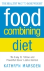 Food Combining Diet : The Healthy Way to Lose Weight - eBook