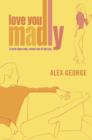 Love You Madly - eBook