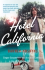 Hotel California : Singer-Songwriters and Cocaine Cowboys in the L.A. Canyons 1967–1976 - eBook