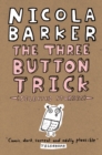 The Three Button Trick : Selected stories - eBook