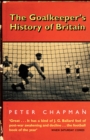 The Goalkeeper's History of Britain (text only) - eBook