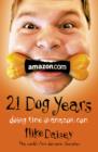 Twenty-one Dog Years : Doing Time at Amazon.Com - eBook