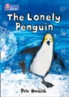 The Lonely Penguin : Band 04/Blue - Book