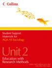 Student Support Materials for Sociology : AQA AS Sociology Unit 2: Education with Research Methods - Book
