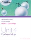 Student Support Materials for Psychology : AQA A2 Psychology Unit 4: Psychopathology - Book