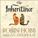The Inheritance : The Rain Wild Chronicles - eAudiobook