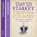 Crown and Country : A History of England Through the Monarchy - eAudiobook