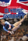 Becoming an Olympic Gymnast : Band 18/Pearl - Book