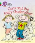 Zara and the Fairy Godbrother : Band 05 Green/Band 14 Ruby - Book