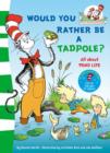 Would you rather be a tadpole? - Book