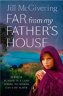 Far From My Father’s House - eBook